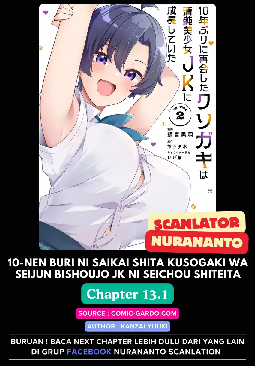 Baca 10-Nen Buri ni Saikai shita Kusogaki wa Seijun Bishoujo JK ni Seichou shiteita - Chapter 13.1 halaman 1