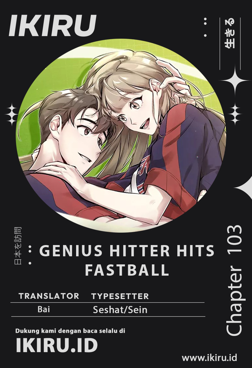 Baca Genius Hitter Hits Fastball - Chapter 103 halaman 1