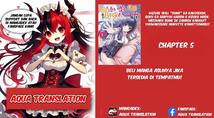 Baca Hazure Skill “Soine” ga Kakuseishi, Boku ga Saikyou Harem wo Kizuku made ~Micchaku Soine de Ganbou Kaihou!? Yuuwakusare Makutte Komattemasu!!~ - Chapter 05 halaman 1