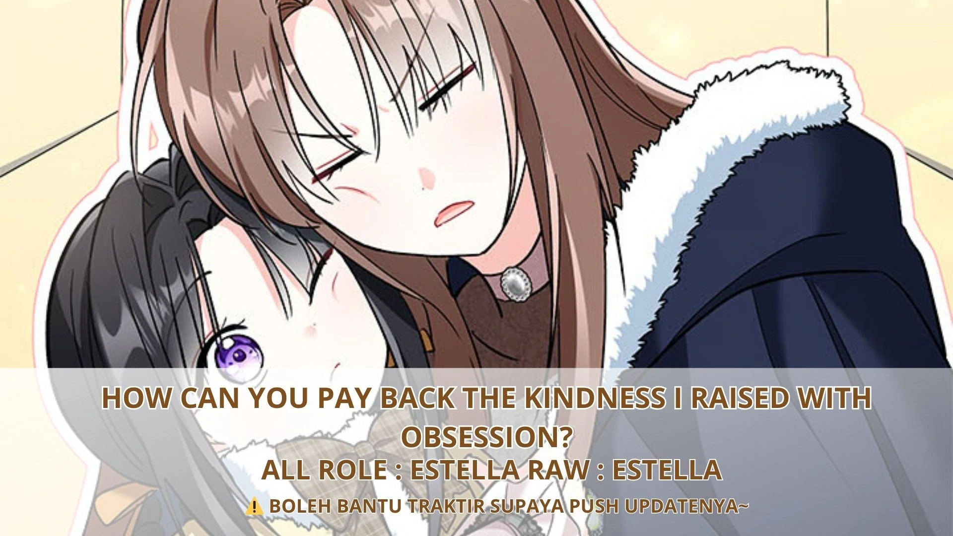 Baca How Can You Pay Back The Kindness I Raised With Obsession? - Chapter 33 halaman 3