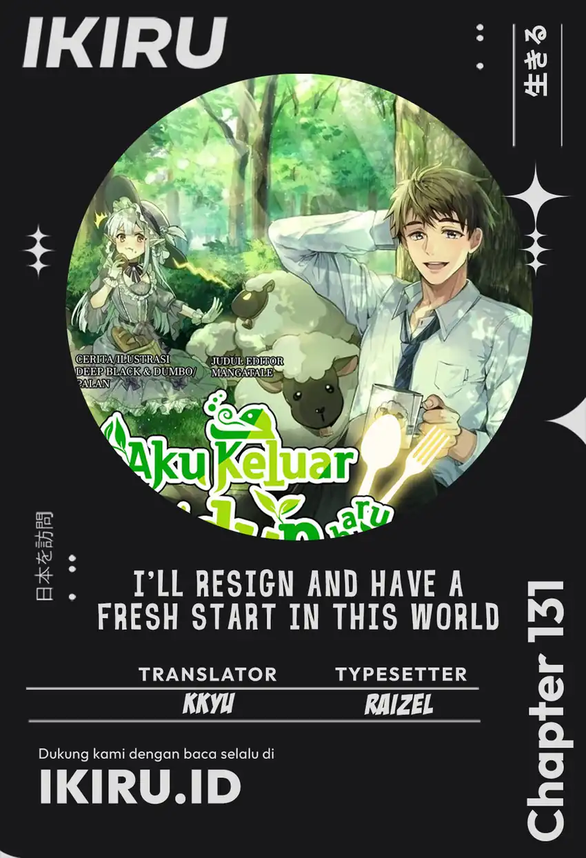 Baca I’ll Resign and Have a Fresh Start in This World - Chapter 131 halaman 1