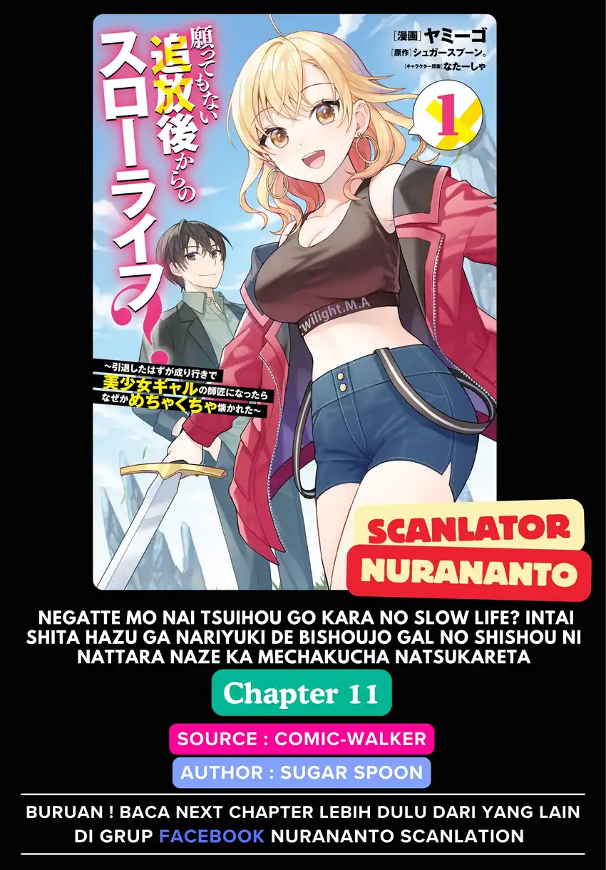 Baca Negattemonai Tsuihougo kara no Slow Life? ~Intai shita Hazu ga Nariyuki de Bishoujo Gal no Shishou ni Nattara naze ka Mechakucha Natsukareta~ - Chapter 11 halaman 1