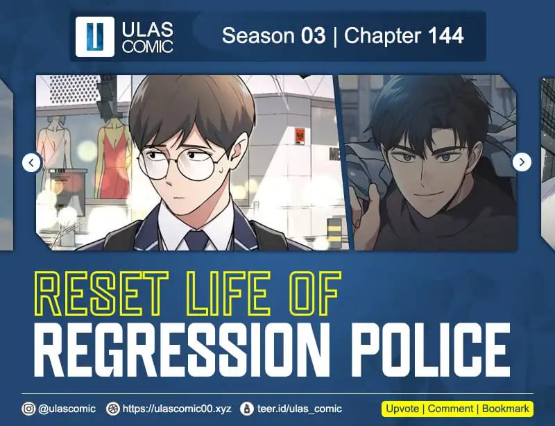 Baca Reset Life of Regression Police - Chapter 144 halaman 1