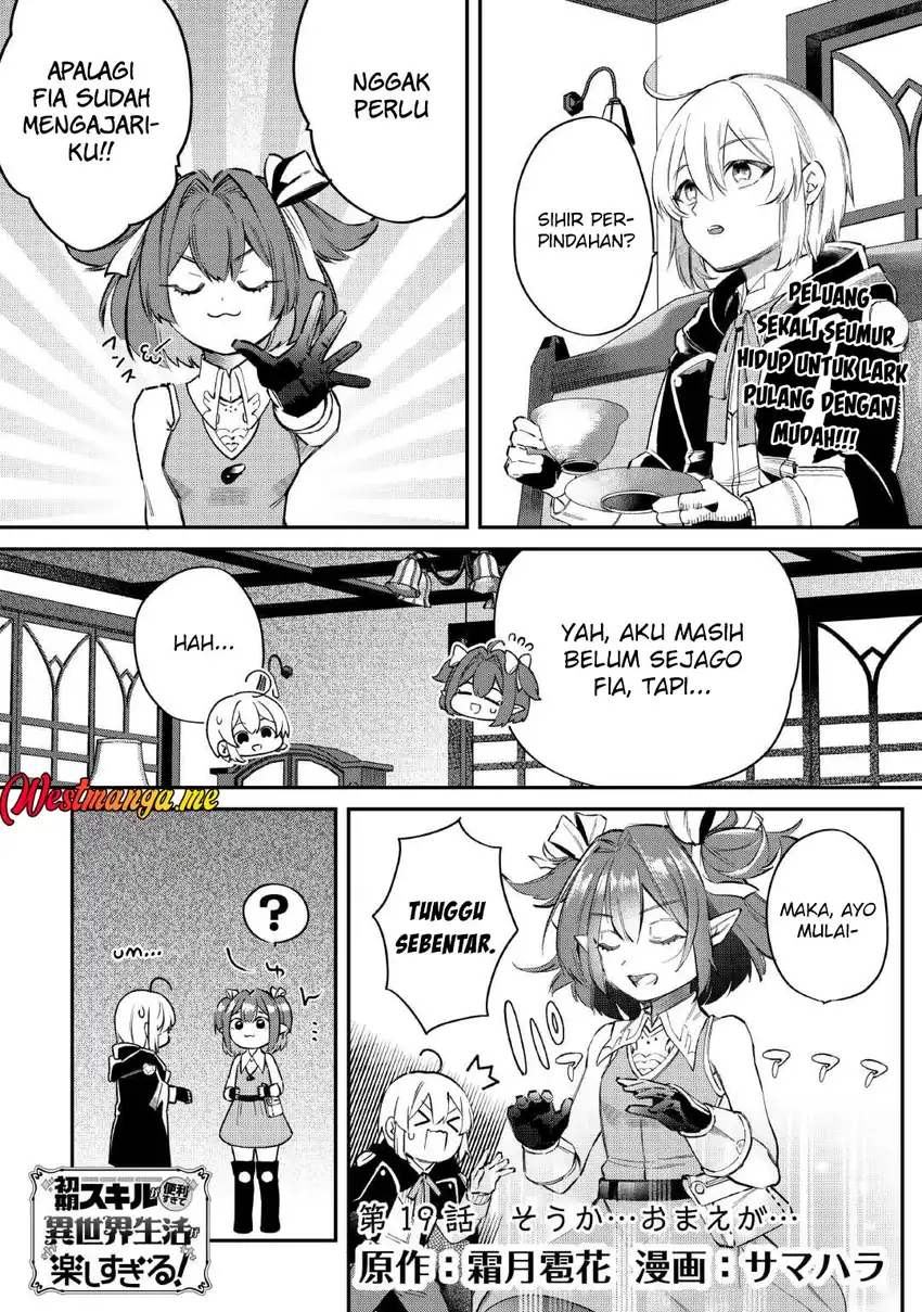 Baca Shoki Skill Ga Benri Sugite Isekai Seikatsu Ga Tanoshisugiru! - Chapter 19 halaman 2