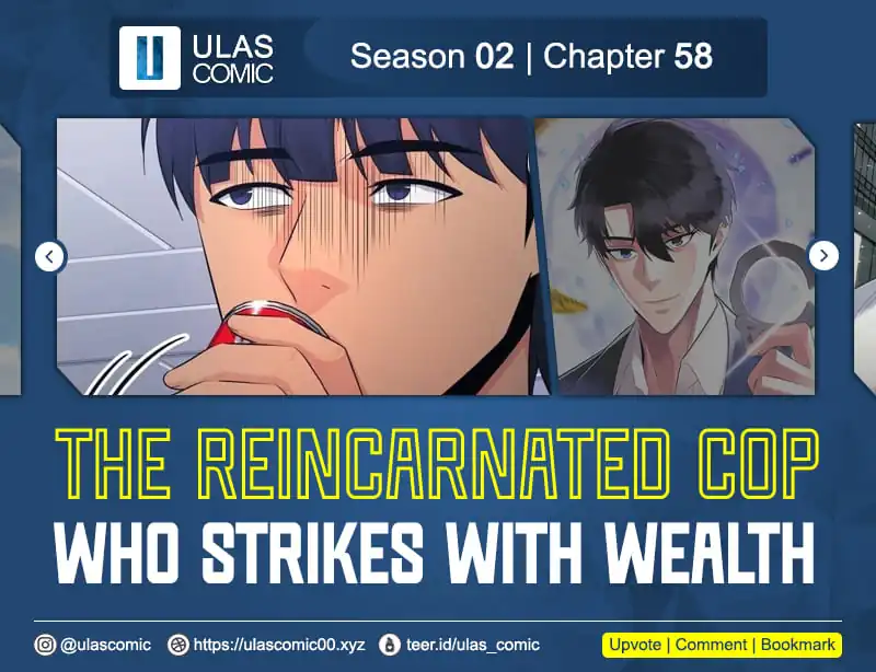 Baca The Reincarnated Cop Who Strikes With Wealth - Chapter 58 halaman 1