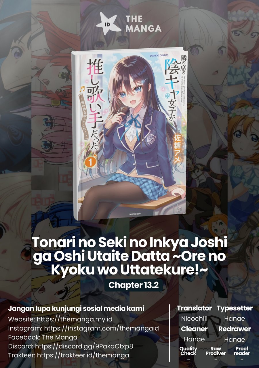 Baca Tonari no Seki no Inkya Joshi ga Oshi Utaite Datta – Ore no Kyoku wo Uttatekure! Chapter 13.2 - Halaman 1 Baca Tonari no Seki no Inkya Joshi ga Oshi Utaite Datta – Ore no Kyoku wo Uttatekure! - Chapter 13.2 halaman 1