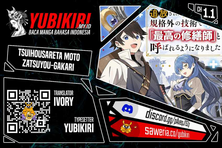 Baca Tsuihousareta Moto Zatsuyou-gakari, Kikakugai no Gijutsu de “Saikou no Shuuzenshi” to Yobareru You ni narimashita - Chapter 01.1 halaman 1