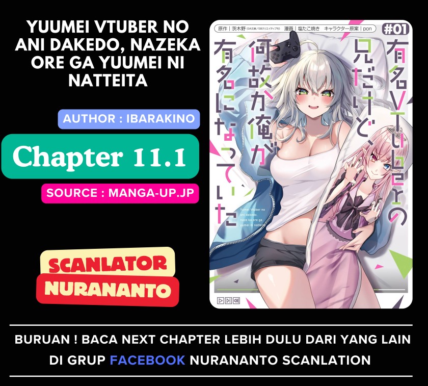 Baca Yuumei VTuber no Ani Dakedo Nazeka Ore ga Yuumei ni Natteita - Chapter 11.1 halaman 1