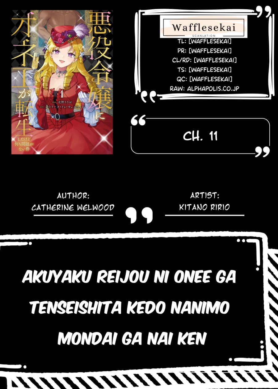 Baca Akuyaku Reijou ni Onee ga Tenseishita kedo nanimo Mondai ga Nai Ken - Chapter 11 halaman 1