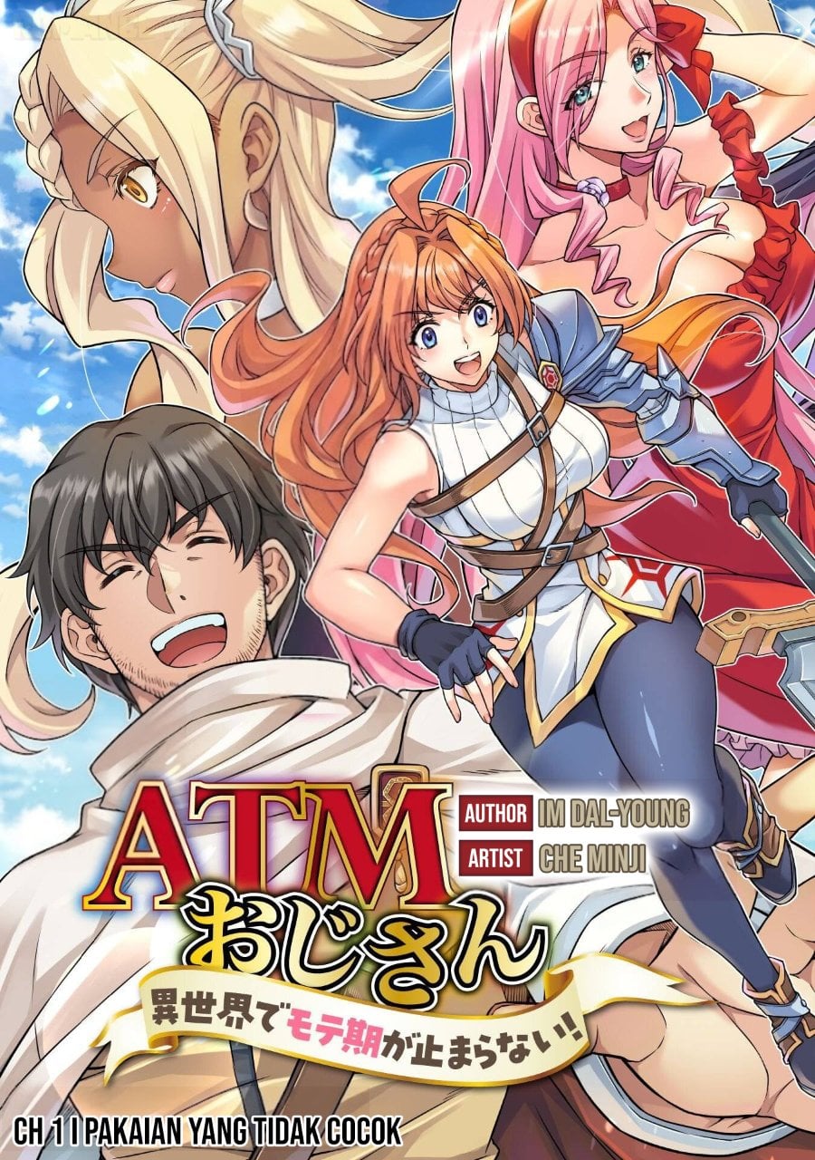 Baca ATM Ojisan: Isekai de Mote-ki ga Tomaranai! - Chapter 1 halaman 4
