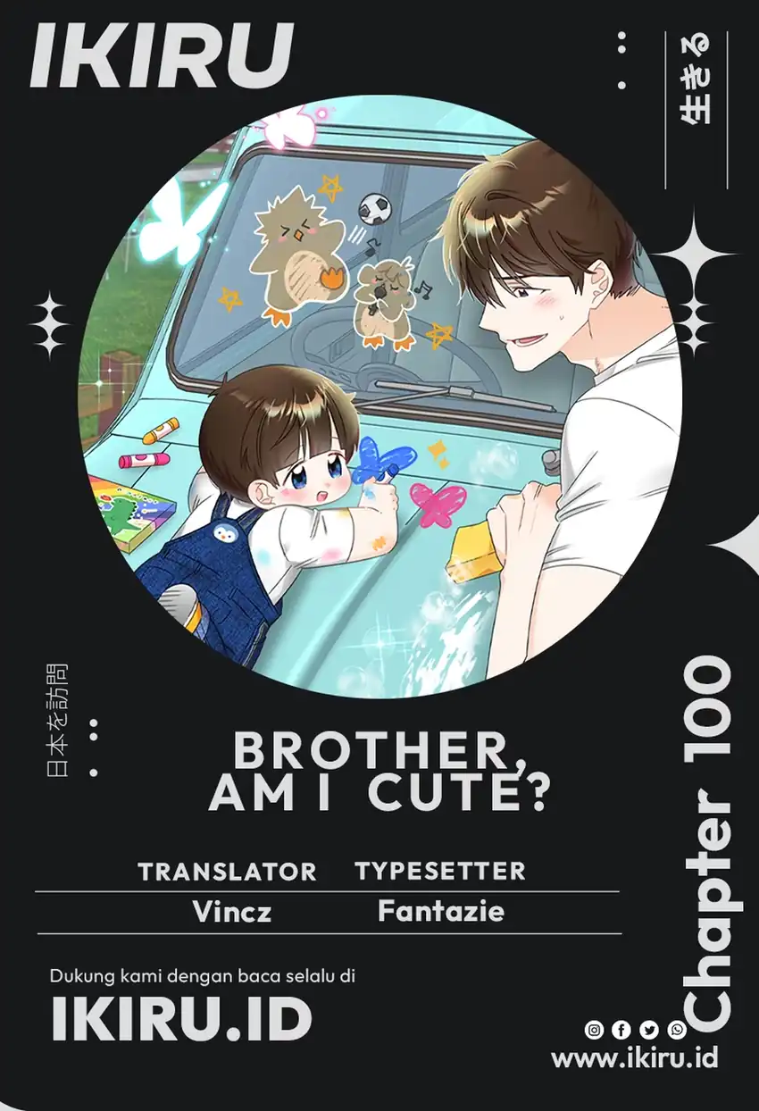Brother, Am I Cute? Chapter 100 - Page 1