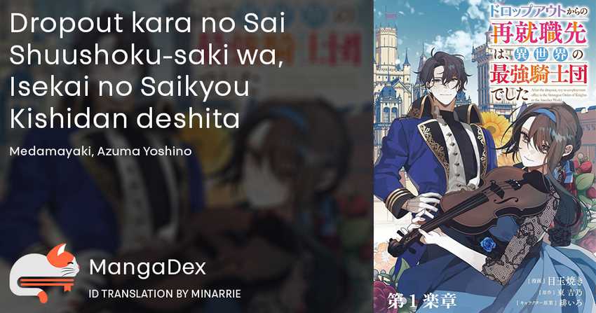 Baca Dropout kara no Sai Shuushoku-saki wa, Isekai no Saikyou Kishidan deshita - Chapter 3 halaman 1