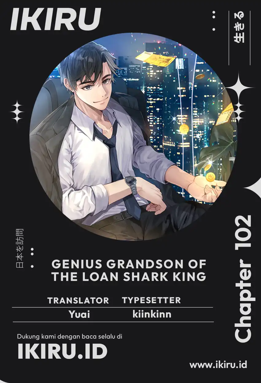 Baca Genius Grandson of the Loan Shark King - Chapter 102 halaman 1