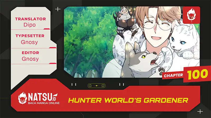 Baca Hunter World's Gardener - Chapter 100 halaman 1