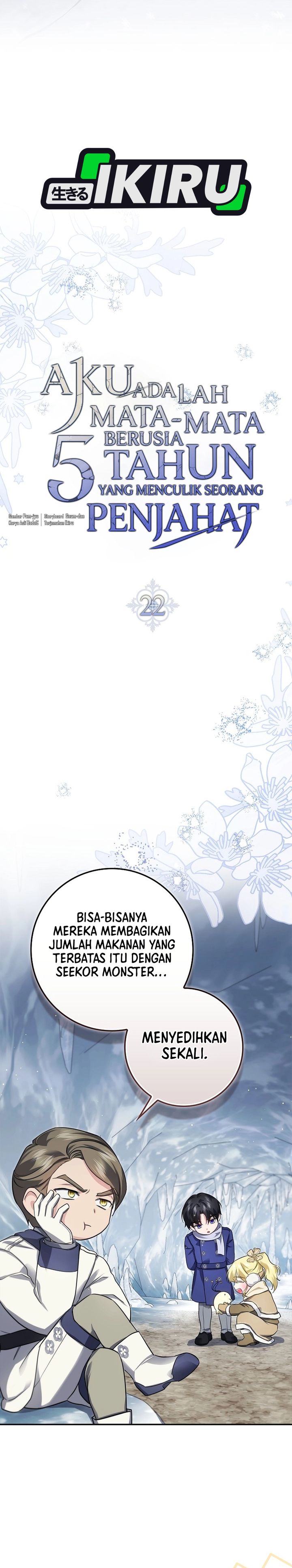Baca I Am the 5-Year-Old Spy Who Kidnapped the Villain - Chapter 22 halaman 23
