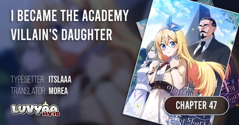 Baca I Became the Academy Villain's Daughter - Chapter 47 halaman 1