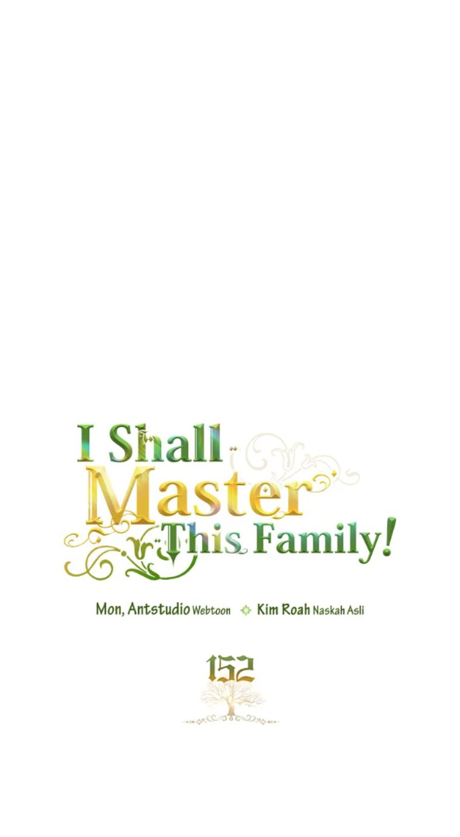 Baca I Shall Master This Family! - Chapter 152 halaman 12