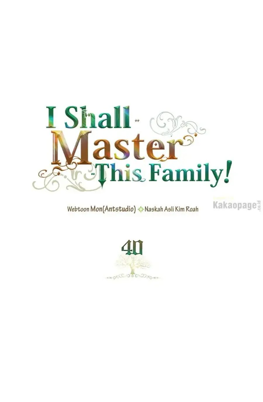Baca I Shall Master This Family! - Chapter 40 halaman 1