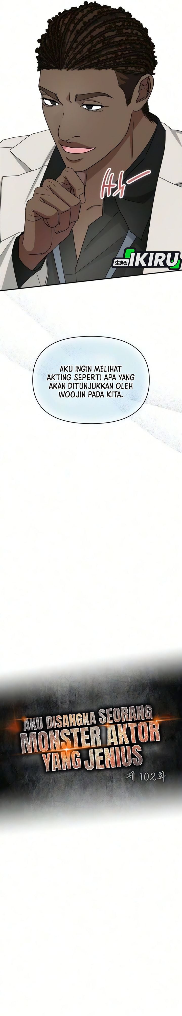 Baca I Was Immediately Mistaken for a Monster Genius Actor - Chapter 102 halaman 8
