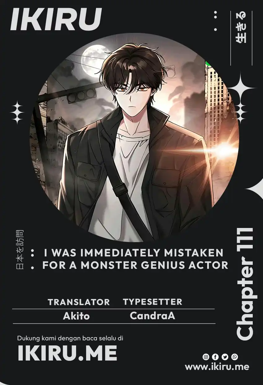 I Was Immediately Mistaken for a Monster Genius Actor Chapter 111 - Page 1