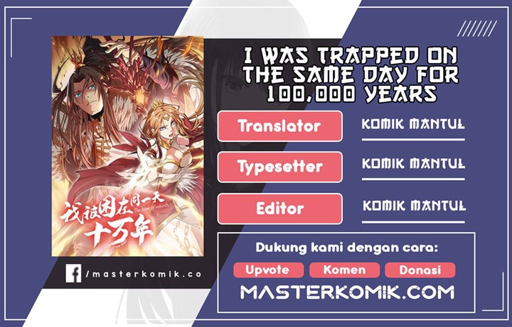 Baca I Was Trapped On The Same Day For 100,000 Years - Chapter 36 halaman 1