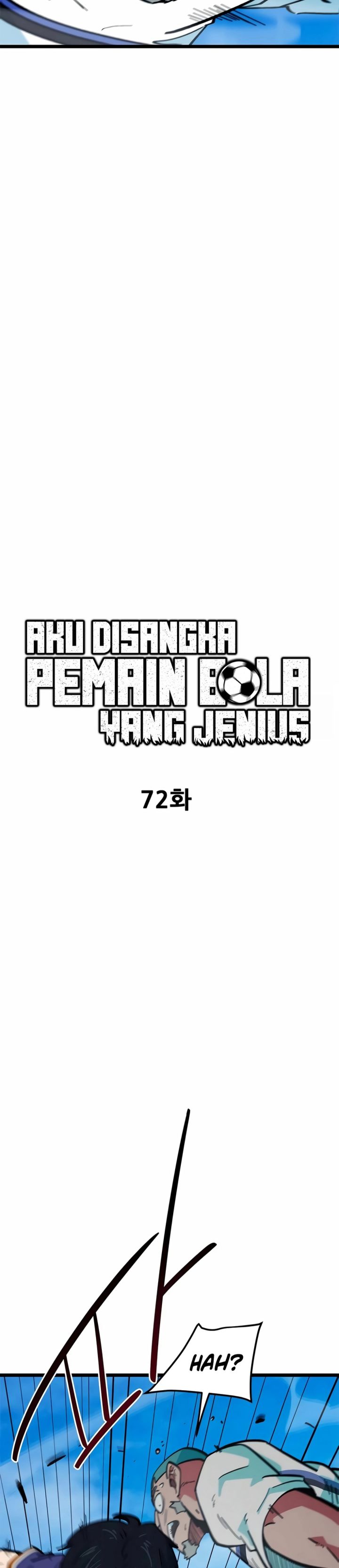 Baca Im Being Misunderstood as a Soccer Genius - Chapter 72 halaman 11