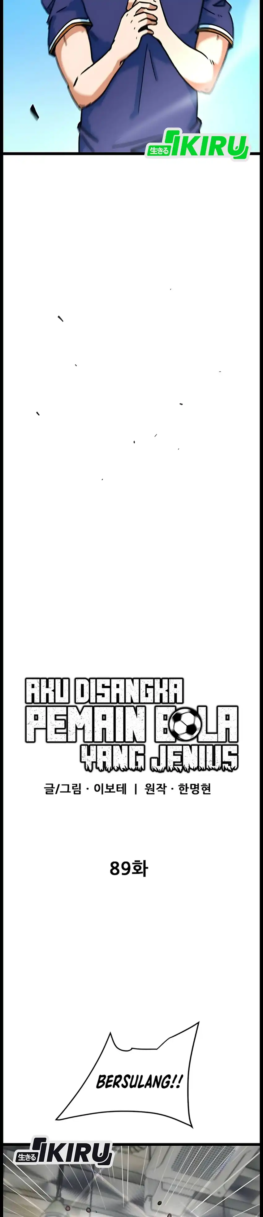 Baca Im Being Misunderstood as a Soccer Genius Chapter 89 Bahasa Indonesia page 34