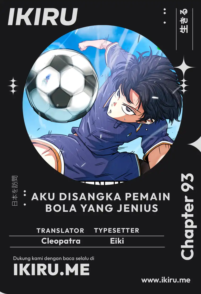 Baca Im Being Misunderstood as a Soccer Genius Chapter 93 Bahasa Indonesia page 6