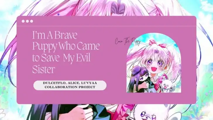 Baca I’m the Brave Puppy That Will Save the Villainess Chapter 1 Bahasa Indonesia page 6