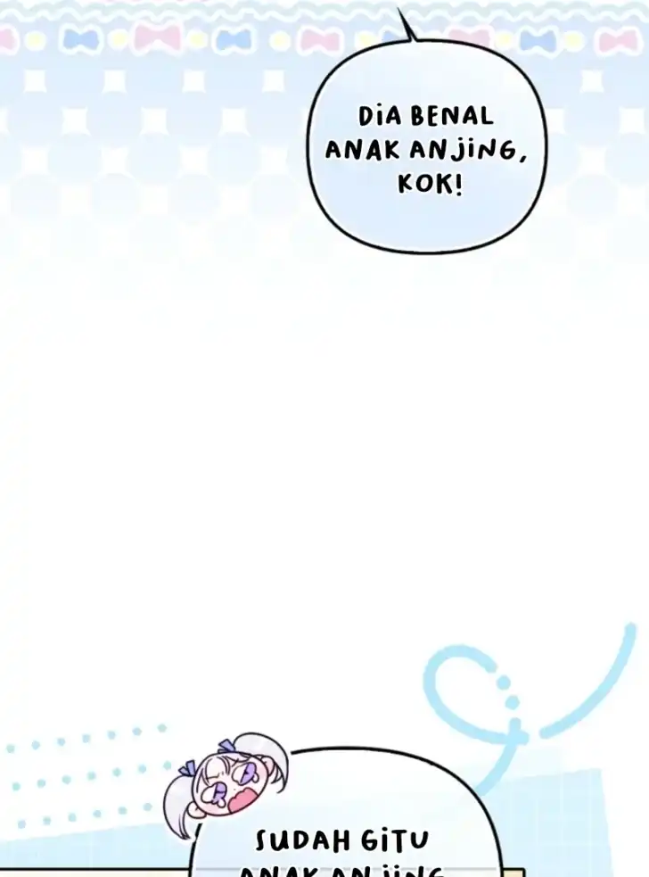 Baca I’m the Brave Puppy That Will Save the Villainess Chapter 4 Bahasa Indonesia page 116
