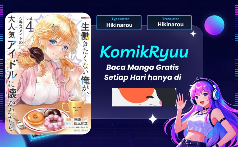 Baca Isshou Hatarakitakunai Ore ga Classmate no Daininki Idol ni Natsukaretara - Chapter 26 halaman 1