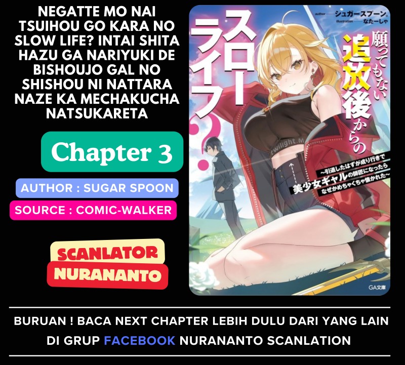 Baca Negatte mo Nai Tsuihou Go kara no Slow Life? Intai Shita Hazu ga Nariyuki de Bishoujo Gal no Shishou ni Nattara Naze ka Mechakucha Natsukareta Chapter 3 Bahasa Indonesia page 6