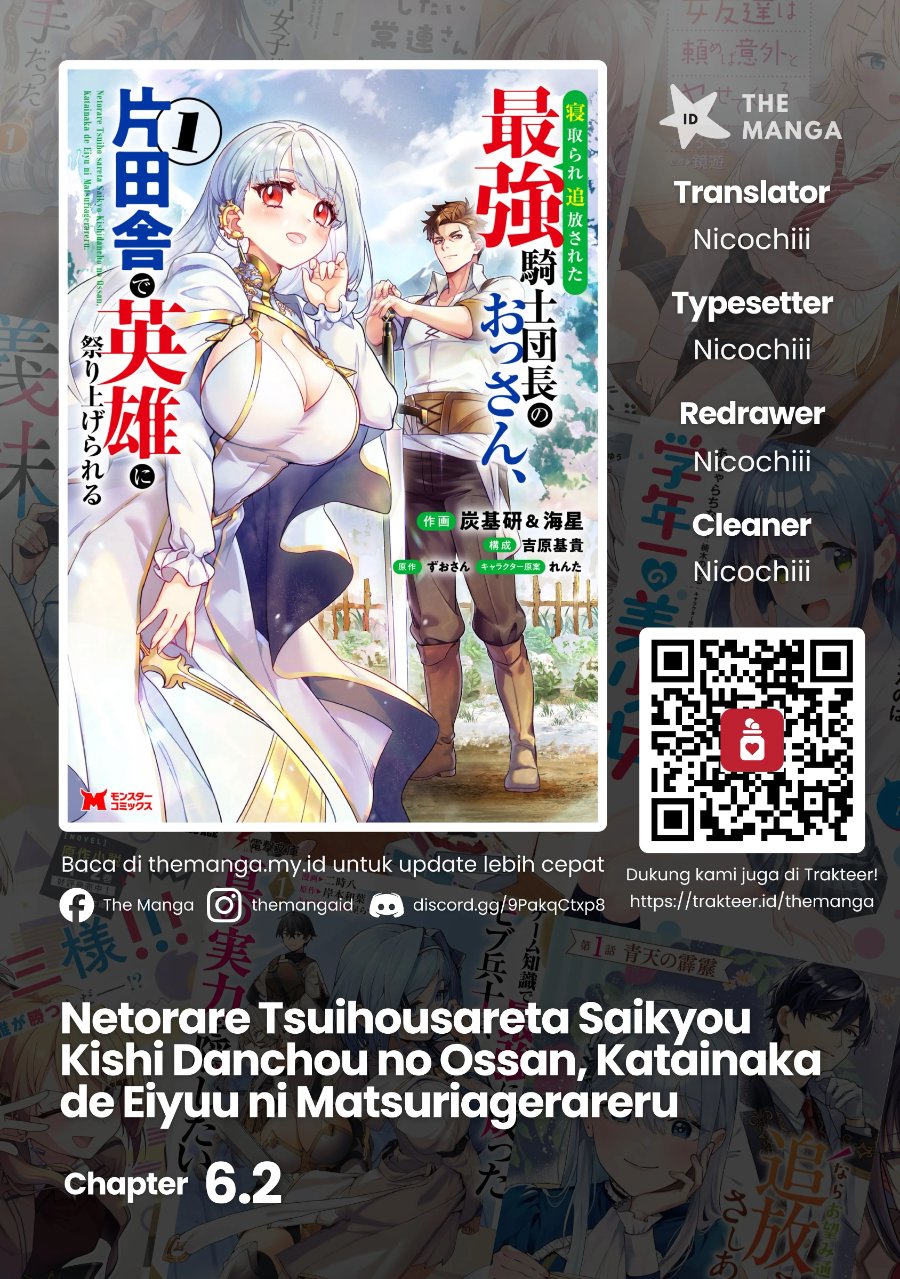 Baca Netorare Tsuihousareta Saikyou Kishi Danchou No Ossan, Katainaka De Eiyuu Ni Matsuriagerareru - Chapter 6.2 halaman 1