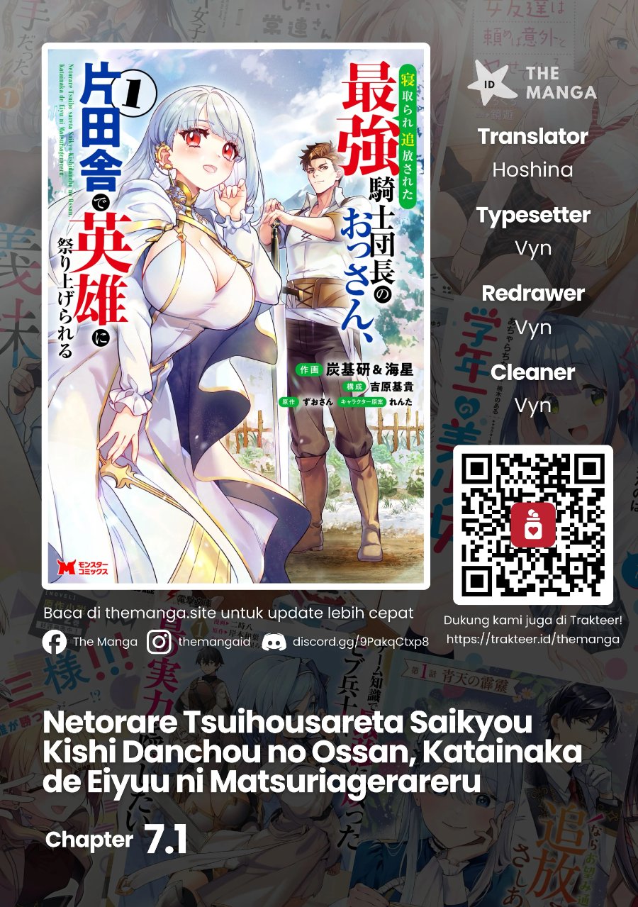 Baca Netorare Tsuihousareta Saikyou Kishi Danchou No Ossan, Katainaka De Eiyuu Ni Matsuriagerareru - Chapter 7.1 halaman 1