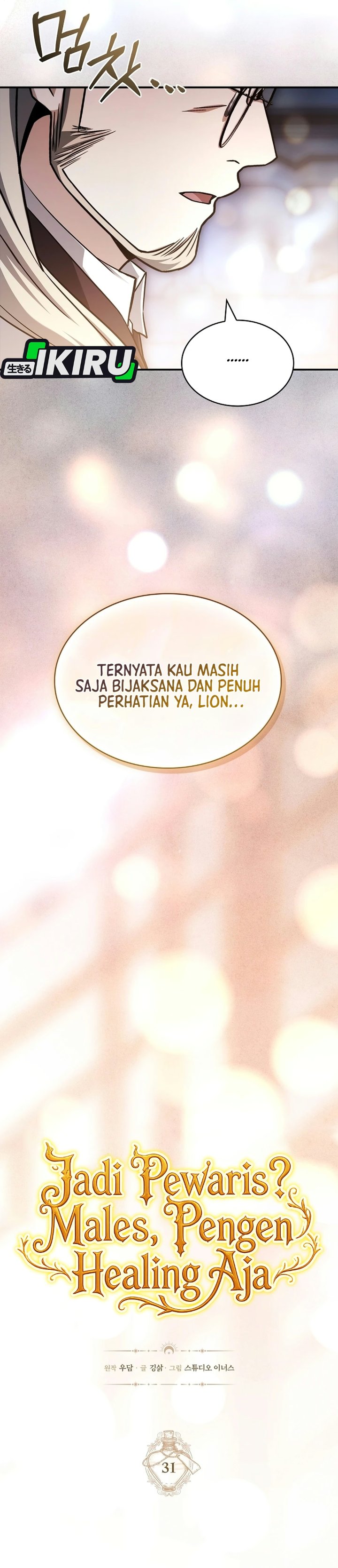 Baca Never Mind the Heir, I’ll Focus On Healing Chapter 31 Bahasa Indonesia page 30
