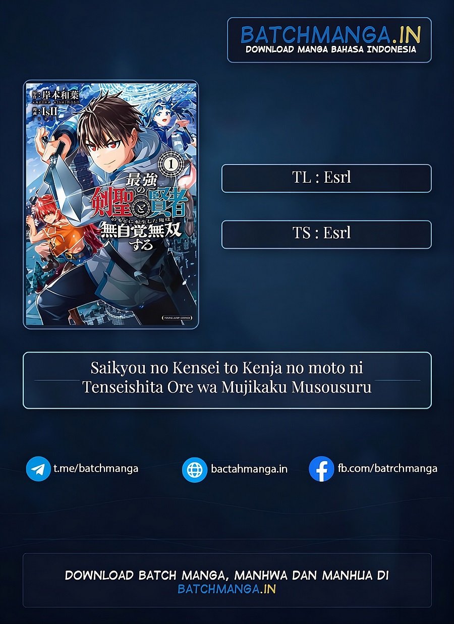 Baca Saikyou no Kensei to Kenja no moto ni Tenseishita Ore wa Mujikaku Musou suru - Chapter 2.2 halaman 1