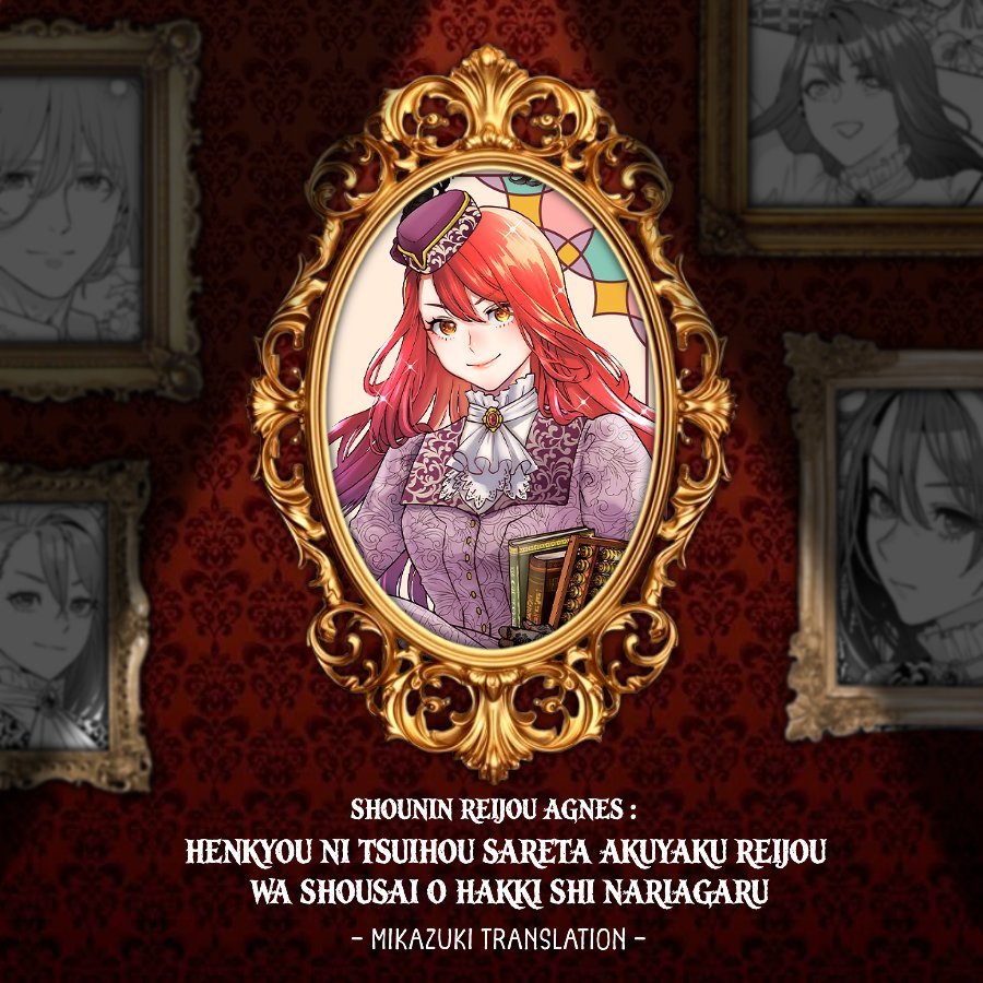 Baca Shounin Reijou Agnes Henkyou ni Tsuihou Sareta Akuyaku Reijou wa Shousai o Hakki Shi Nariagaru Chapter 9.3 Bahasa Indonesia page 6