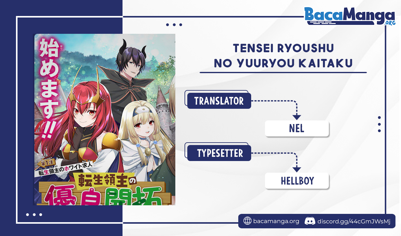 Baca Tensei Ryoushu no Yuuryou Kaitaku: Zensei no Kioku o Ikashite White ni Tsutometara, Yuunou na Jinzai ga Atsumari Sugimashita - Chapter 13.5 halaman 1