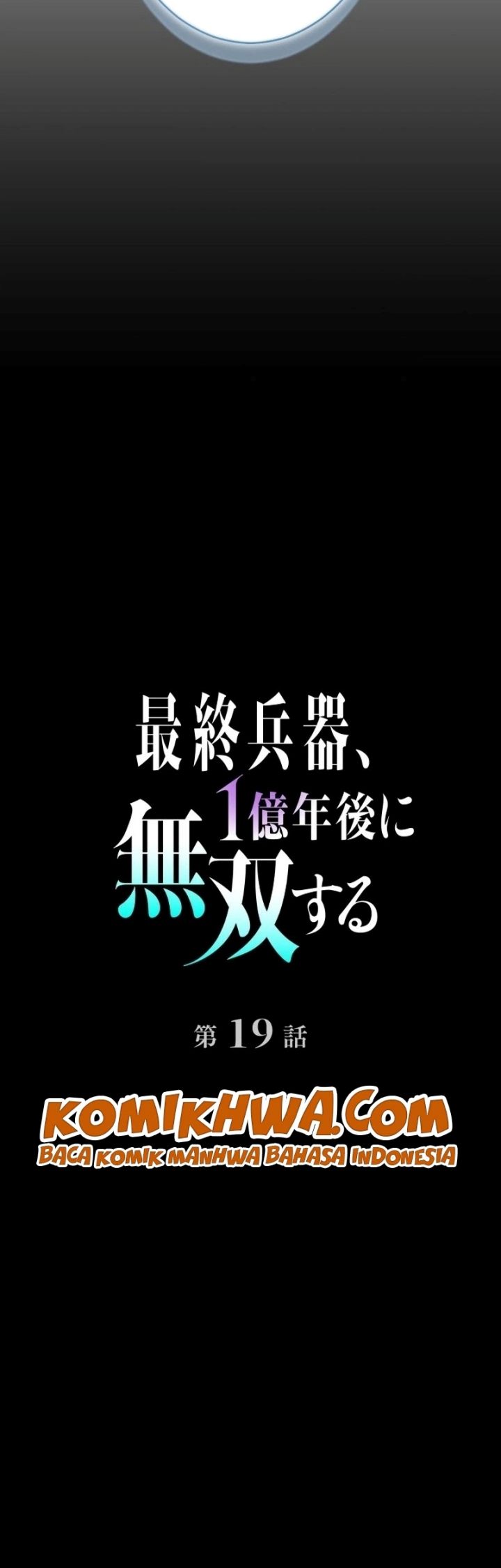 Baca The Ultimate Weapon Returns After 100 Million Years - Chapter 19 halaman 7