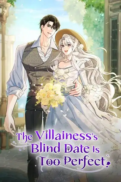 The Villainess’s Blind Date Is Too Perfect Chapter 80 - Page 1