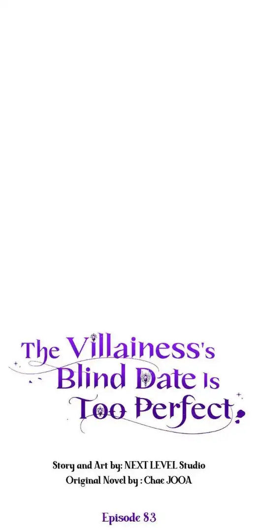 The Villainess’s Blind Date Is Too Perfect Chapter 83 - Page 57