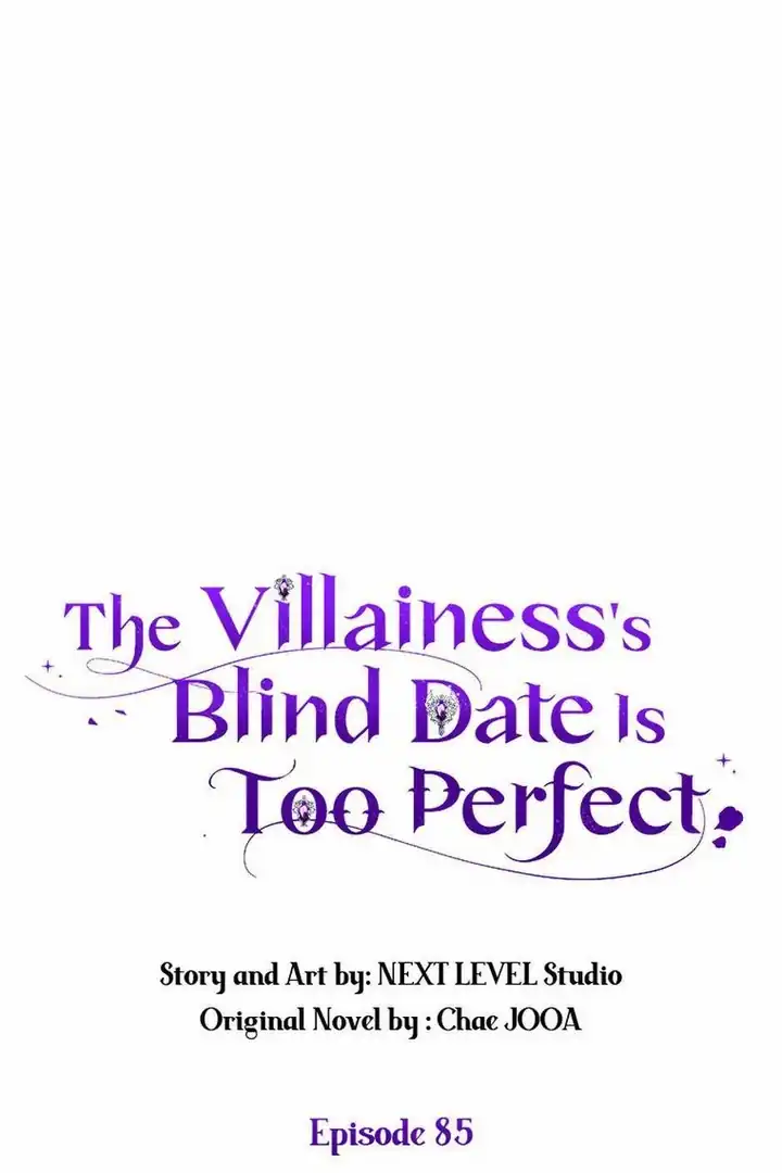 The Villainess’s Blind Date Is Too Perfect Chapter 85 - Page 45