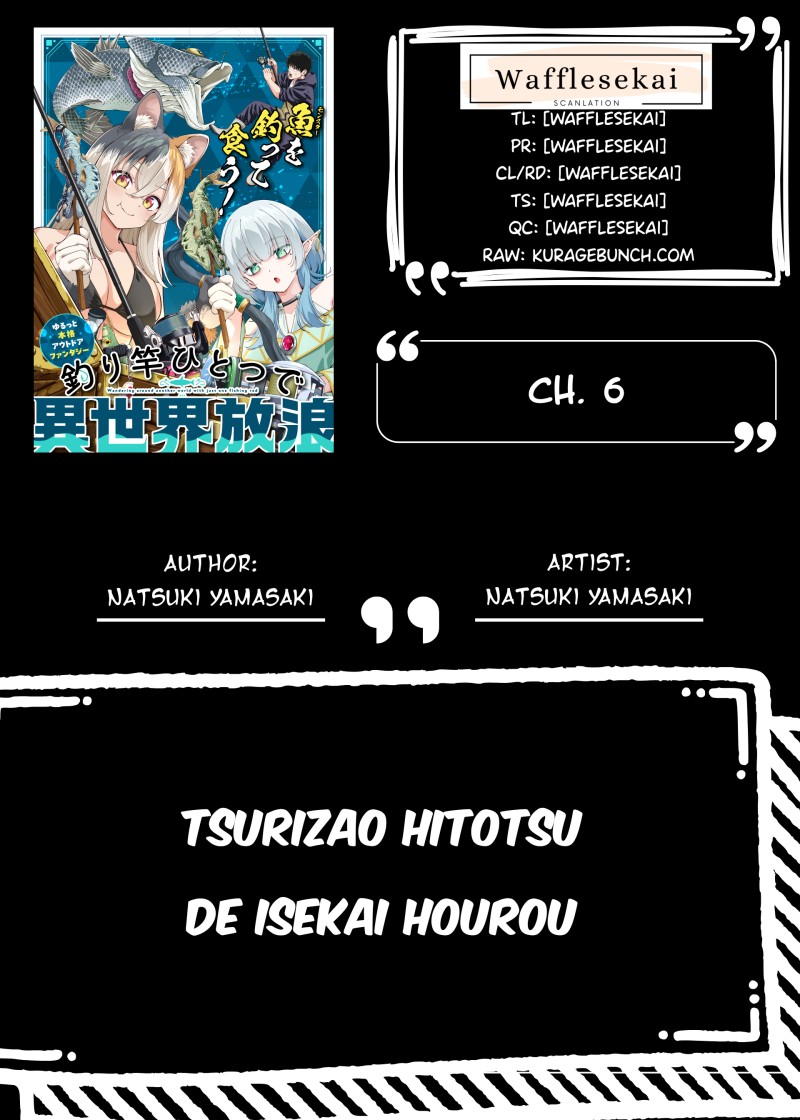Baca Tsurizao Hitotsu de Isekai Hourou - Chapter 6 halaman 1