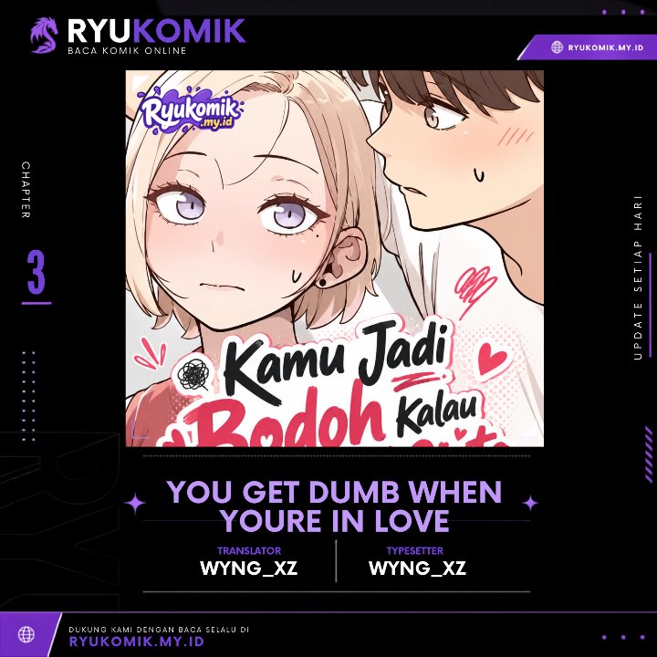 Baca You Get Dumb When You’re in Love Chapter 3 Bahasa Indonesia page 6
