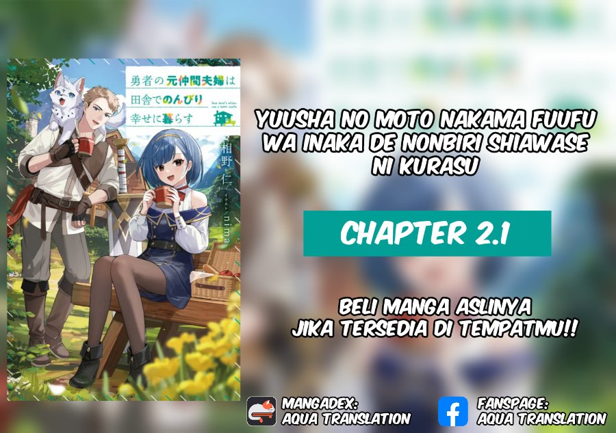 Baca Yuusha no Moto Nakama Fufu wa Inaka de Nonbiri Shiawase ni Kurasu - Chapter 2.1 halaman 1